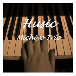 Michiyo Trio / ミチヨ・トリオ / Husic(CD-R) / ヒュージック(CD-R)