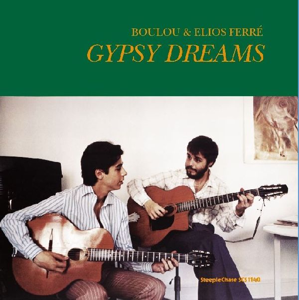 BOULOU FERRE / ブールー・フェレ / Gypsy Dreams(LP/180g)