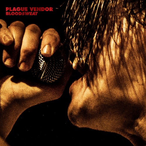 PLAGUE VENDOR / プラグ・ヴェンダー / BLOODSWEAT