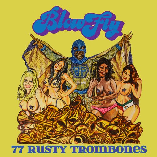 BLOWFLY / ブロウフライ / 77 RUSTY TROMBONES