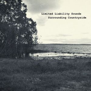 LIMITED LIABILITY SOUNDS / SURROUNDING COUNTRYSIDE