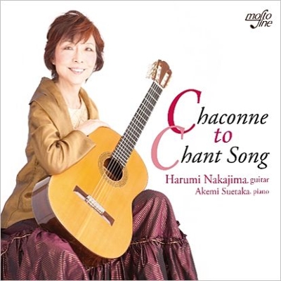 NAKAJIMA HARUMI / 中島晴美 / CHACCONE TO CHANT SONG