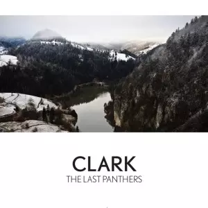 LAST PANTHERS CLARK WARP RECORDS クラーク CD LAST PANTHERS/CLARK/クラーク (WARP)/国内500枚限定流通/ナンバリング