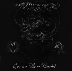 DISCHARGE / ディスチャージ / GRAVE NEW WORLD (DIGI)