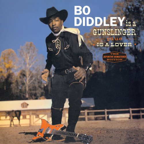 BO DIDDLEY / ボ・ディドリー / IS A GUNSLINGER + IS A LOVER