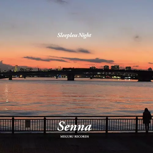 SENNA / Sleepless Night