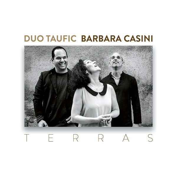DUO TAUFIC & BARBARA CASINI / ドゥオ・タウフィッキ&バルバラ・カッシーニ / TERRAS