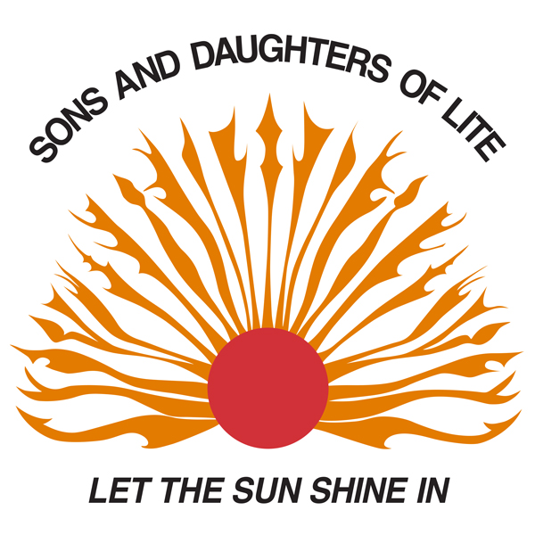 SONS AND DAUGHTERS OF LITE / サンズ&ドーターズ・オブ・ライト / LET THE SUN SHINE IN (LIMITED COLORED VINYL)