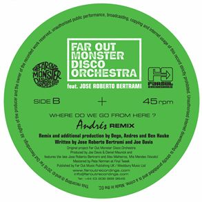 FAR OUT MONSTER DISCO ORCHESTRA / ザ・ファー・アウト・モンスター・ディスコ・オーケストラ / WHERE DO WE GO FROM HERE? (DEGO & ANDRES REMIX) 
