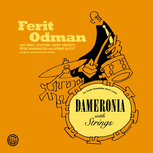 FERIT ODMAN / フェリット・オッドマン / Dameronia With Strings(LP/180g)