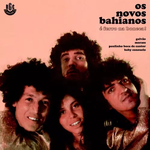 NOVOS BAIANOS / ノーヴォス・バイアーノス / E FERRO NA BONECA