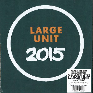LARGE UNIT / ラージ・ユニット / Large Unit 2015(2CD+BOOK)
