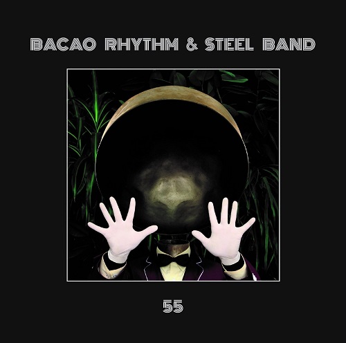 BACAO RHYTHM & STEEL BAND / バカオ・リズム・アンド・スチール・バンド / 55