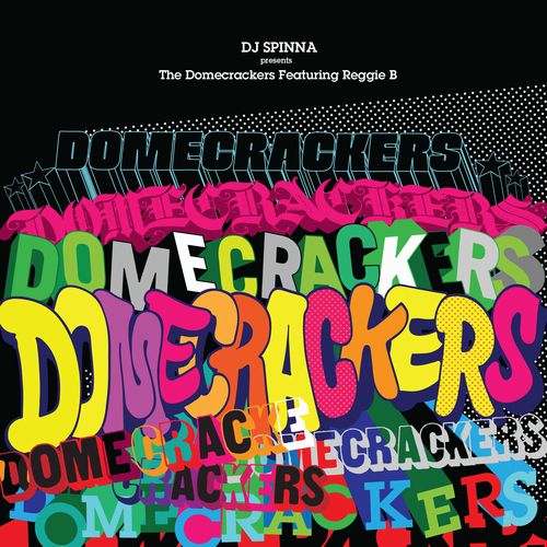 DJ SPINNA presents Domecrackers feat.Reggie B / Domecrackers EP