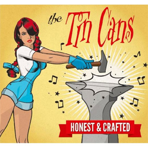 TIN CANS / ティン・カンズ / HONEST & CRAFTED