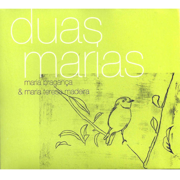MARIA BRAGANCA E MARIA TERESA MADEIRA / マリア・ブランガンサ & マリア・テレーザ・マデイラ / DUAS MARIAS