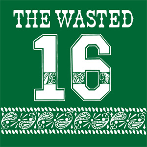THE WASTED / 16