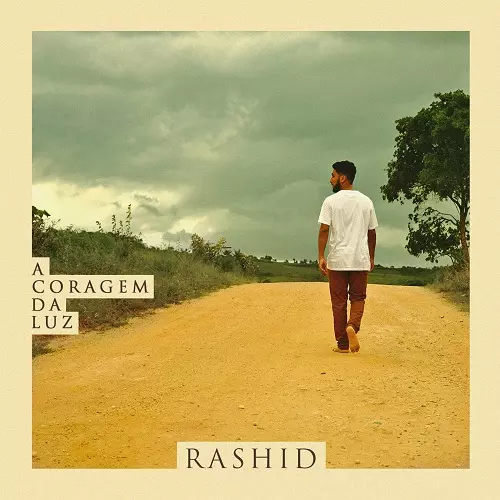 RASHID (BRAZIL) / ハシッヂ / A CORAGEM DA LUZ