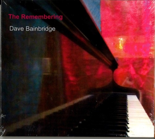 DAVE BAINBRIDGE / デイヴ・ベインブリッジ / THE REMEMBERING