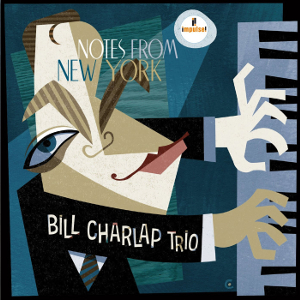 BILL CHARLAP / ビル・チャーラップ / Notes From New York