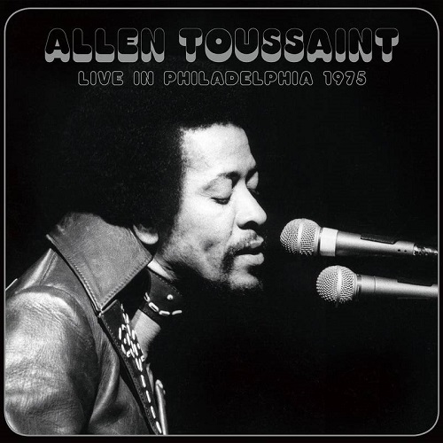ALLEN TOUSSAINT / アラン・トゥーサン / LIVE IN PHILADELPHIA 1975 (180G LP)