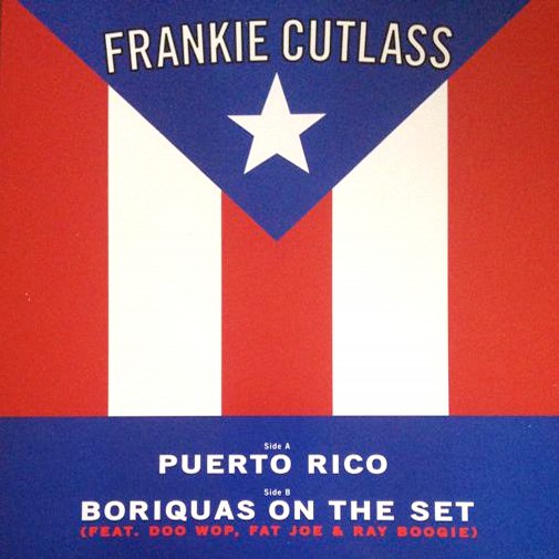 FRANKIE CUTLASS / PUERTO RICO / BORIQUAS ON THE SET "7"