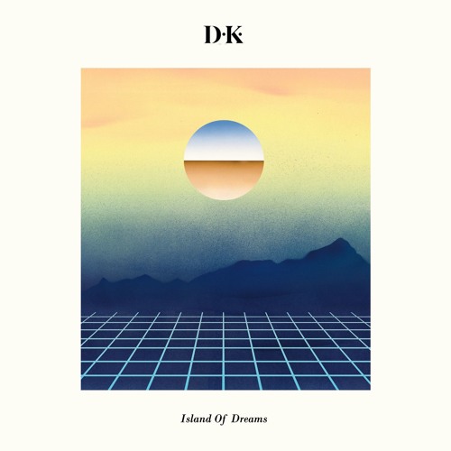 D.K. / ISLAND OF DREAMS