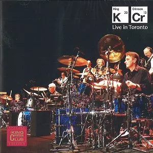 LIVE IN TORONTO-NOVEMBER 20TH 2015/KING CRIMSON/キング・クリムゾン
