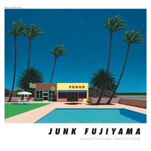 JUNK FUJIYAMA / ジャンク フジヤマ / PROUD / EGAO