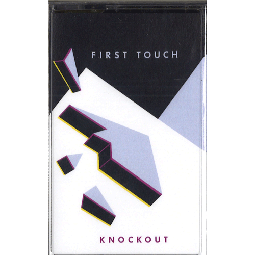 FIRST TOUCH / ファースト・タッチ / KNOCKOUT (CASS)