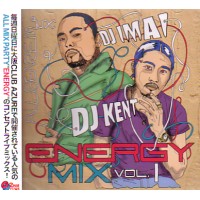 DJ IMAI & DJ KENT / DJイマイ & DJケント / ENERGY MIX VOL.1