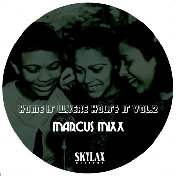MARCUS MIXX / HOME IS WHERE HOUSE IS VOL.2
