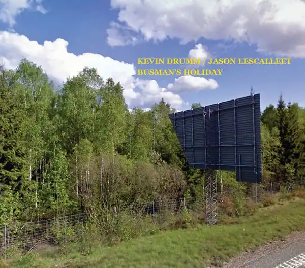 KEVIN DRUMM / JASON LESCALLEET / BUSMAN'S HOLIDAY [CD]