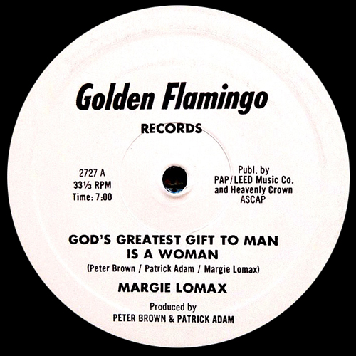 MARGIE LOMAX / GOD'S GREATEST GIFT TO MAN IS A WOMAN (12")