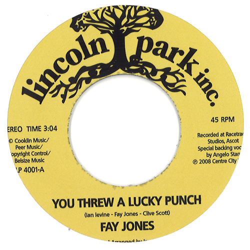 FAY JONES / YOU THREW A LUCKY PUNCH / LOST IN THE WORLD (7")