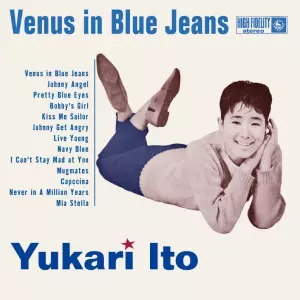Venus in Blue Jeans/YUKARI ITO/伊東ゆかり｜日本のロック｜ディスク