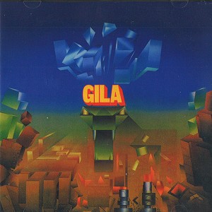 GILA (PROGRE) / ギラ / GILA