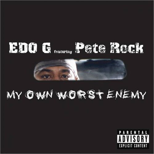 ED O. G / MY OWN WORST ENEMY