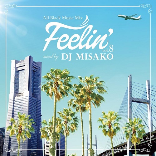 DJ MISAKO / Feelin' vol.8