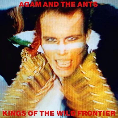 ADAM AND THE ANTS / アダム・アンド・ジ・アンツ / KINGS OF THE WILD FRONTIER (DELUXE EDITION) (2CD)