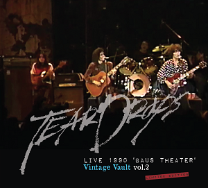 TEARDROPS / ティアドロップス(山口冨士夫) / LIVE 1990 'BAUS THEATER' Vintage Vault vol.2
