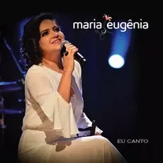 MARIA EUGENIA / マリア・エウジェニア / EU CANTO