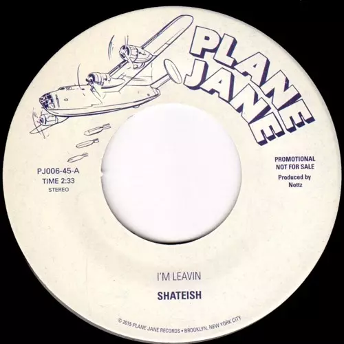 SHATEISH / I'M LEAVIN (7")