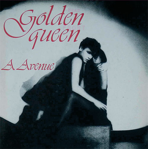 A. AVENUE / GOLDEN QUEEN