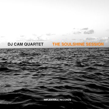 DJ CAM QUARTET / DJカム・カルテット / SOULSHINE SESSION