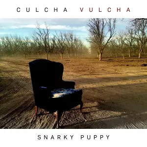 SNARKY PUPPY / スナーキー・パピー / Culcha Vulcha
