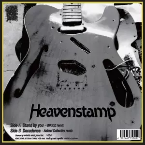 HEAVENSTAMP / ヘブンスタンプ / Stand by you-80KIDZ remix/Decadence-Animal Collective remix