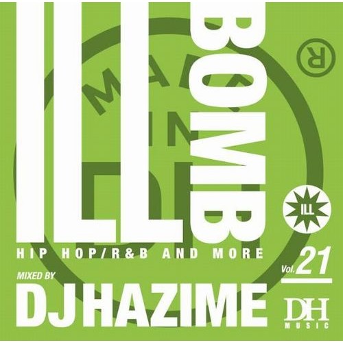 DJ HAZIME / ILL BOMB VOL.21