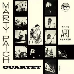 マーティ•ペイチ　カルテット　 featuring Art Pepper. MARTY PAICH QUARTET FEATURING ART PEPPER / マーティ・ペイチ