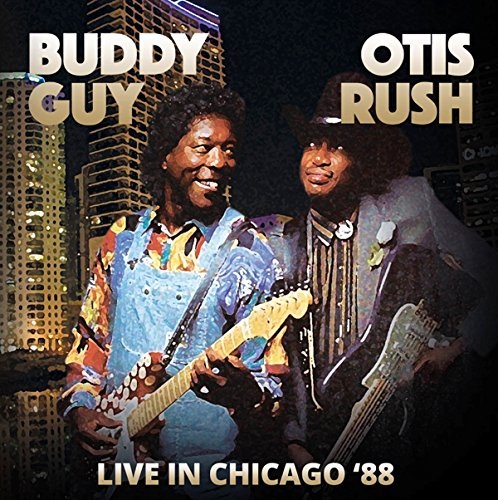 OTIS RUSH & BUDDY GUY / LIVE IN CHICAGO '88